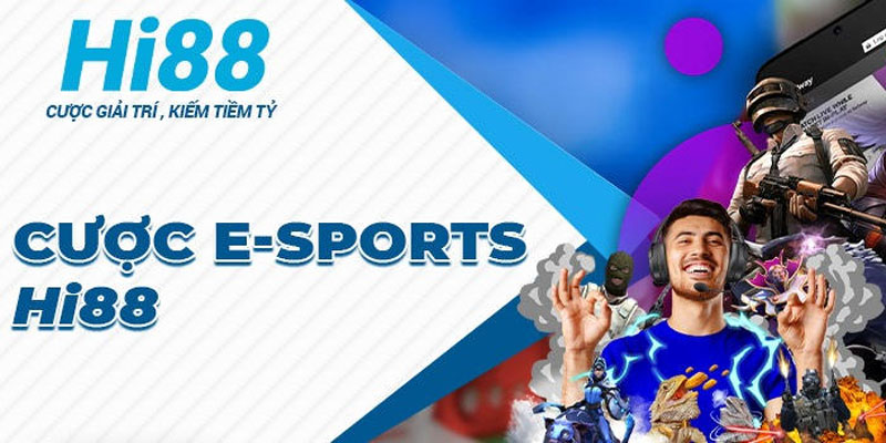 Esport Hi88 – Siêu Phẩm Vạn Người Mê, Hấp Dẫn Số 1 Châu Á